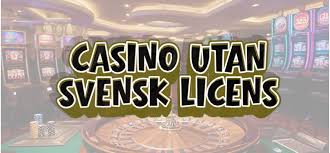 Casino utan svensk licens minsta insättning och vad du behöver veta -493659419