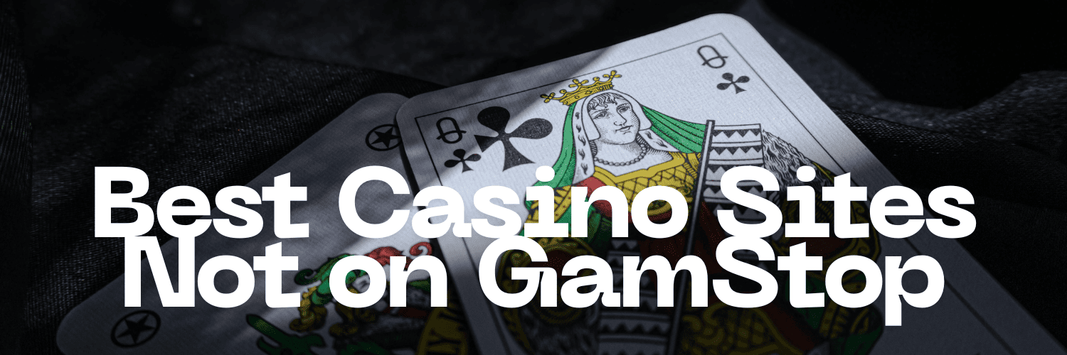 Gambling Sites Without GamStop Your Guide to Non-GamStop Casinos